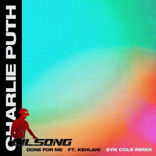 Charlie Puth Ft. Kehlani - Done For Me (Syn Cole Remix)